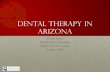 Dental Therapy in arizona - Arizona v. Inter Tribal ...itcaonline.com/.../2018/08/KRISTEN-BOILINI-Dental-Therapy-in-Arizon… · Under direct supervision of a dentist •Direct supervision