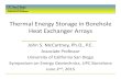 Thermal Energy Storage in Borehole Heat Exchanger Arrays · Thermal Energy Storage in Borehole Heat Exchanger Arrays John S. McCartney, Ph.D., P.E. ... new SBTES sites 3. Evaluate