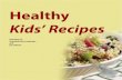 Healthy Kids’ Recipes - Amazon S3 · Whole Grains This whole-wheat pasta dish is bright and fun with fresh broccoli, chicken, and melted cheese that is sure to please. Whole Grains