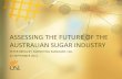 ASSESSING THE FUTURE OF THE AUSTRALIAN SUGAR INDUSTRY FO Licht presentation... · • Structural analysis of the sugar industry and market – Coming season’s production outlook