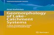 Kenji Kashiwaya Geomorphology of Lake- Catchment Systems€¦ · Geomorphology of lake-catchment systems (limnogeomorphology) also aims to contribute to this aspect (prediction) of