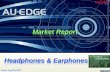 Headphones & Earphones€¦ · Global Headphones & Earphones Sales Revenue 2014-2017 Billionus USS [ Headphones & Earphones Headphones & Earphones U.S. Headphones Sales Volume. 2017