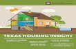 Texas Housing Insight - Texas A&M University · Real Estate Center economists continuously monitor many facets of the global, national, and Texas economies. Texas Housing Insight