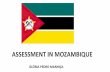 ASSESSMENT IN MOZAMBIQUE - education2030-africa.orgeducation2030-africa.org/.../traduction_anglais/PPT_Mozambique_En… · •In Mozambique, education is a right for all. •There