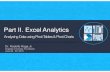 Part II. ExcelAnalytics€¦ · 02.10.2019  · Filters 5. Drill down Demo: Custom Calculations. JundyRaga DataScience PivotCharts • A chart that dynamically changes depending on