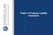 Public & Products Liability Insuranceprotecsure.com.au/wp-content/uploads/2016/01/liability-presentation… · work/maintenance Tattoo artist Truck driver Trades/Occupations with