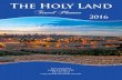 The Holy Land - OnlineAgency · Holy Land Tours 2016 Bible Land Discovery 7 │ Contact Your Travel Agent for Details 2016 HOLY LAND TOURS Your Itinerary Day 1 & 2 - USA to the Holy