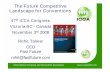 The Future Competitive Landscape for Conventions ... Talwar - The Future... · International Congress & Convention Association 47th ICCA Congress Victoria BC - Canada November 3rd