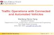 Traffic Operations with Connected and Automated Vehicles · Traffic Operations with Connected and Automated Vehicles Xianfeng (Terry) Yang Assistant Professor . Department of Civil,