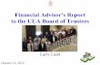 Financial Advisor's Report to the UUA Board of Trustees€¦ · Financial Advisor's Report to the UUA Board of Trustees Larry Ladd October 16, 2014 . 2 The opening ... seven, and