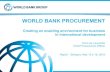 WORLD BANK PROCUREMENT - SMS Engineering · WORLD BANK PROCUREMENT Creating an enabling environment for business in international development ... 1 AC BOILERS S.P.A 729,661,929 2