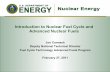 Introduction to Nuclear Fuel Cycle and Advanced Nuclear Fuels€¦ · Introduction to Nuclear Fuel Cycle and Advanced Nuclear Fuels Jon Carmack ... France Japan Germany UK Russia
