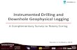 Instrumented Drilling and Downhole Geophysical Logging Corbeanu... · Instrumented Drilling and Downhole Geophysical Logging A Complementary Survey to Rotary Coring Horatiu V. Corbeanu,