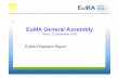 1 EuMA General Assembly · EuMA General Assembly 9 A brief history of EuMA 3/5 • 2004: Towards a renewed EuMA – Enlarged GA: 14 Groups of countries, 30 total members – General