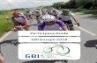Participant Guide GBI Europe 2018 · GBI Europe 2018. Dear GBI Participant, In 2018, following our motto “We cycle for charity,” we will embark on our 11th annual GBI Europe tour.