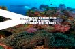 THE WONDERS OF MYEIK ARCHIPELAGO · 2020-05-08 · LAMPI ISLAND Lampi Island is the biggest island that makes up Lampi Marine National Park, which has been recognised as an ASEAN