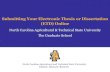 Submitting Your Electronic Thesis or Dissertation (ETD) Online · Submitting Your Electronic Thesis or Dissertation (ETD) Online North Carolina Agricultural & Technical State University