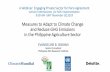 Measures to Climate Change Adaptation and GHG Emissions ...€¦ · Initiatives in Philippine Agriculture (2015), which serves as basis for the design and implementation of this Project.
