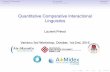 Quantitative Comparative Interactional Linguistics · More Interactional Linguistics: Formal approaches to dialogue [Ginzburg, 2012] accumulates example to justify the promotion of
