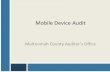 Mobile Device Audit - WordPress.com · business need with the appropriate mobile device and plan. 2. The County has incurred additional costs due to inadequate monitoring of mobile
