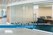 C.R. LAURENCE GLASS WALL OFFICE SYSTEMS · CRL Clear View Frameless Glass Wall Office Systems provide the same seamless aesthetics of our CRL Cascade System, but with the addition