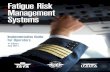 FATIGUE RISK MANAGEMENT SYSTEM (FRMS) IMPLEMENTATION GUIDE ... · FATIGUE RISK MANAGEMENT SYSTEM (FRMS) IMPLEMENTATION GUIDE FOR OPERATORS INTRODUCTION TO FRMS July 2011 Page 1 1.0