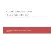 Collaborative Technology - SIUEhbutler/documents/CMIS342Report.pdf · 2015-03-27 · 1 Collaborative Technology Collaboration is inevitable in the business world, whether talking