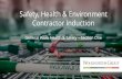 Safety, Health & Environment Contractor Inductionwowcontractor.com.au/wp-content/.../General-Safety...Safety, Health & Environment Contractor Induction General Work Health & Safety