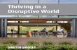 Thriving in a Disruptive World - SmithGroup€¦ · Thriving in a Disruptive World We expect change. We welcome innovation. But in today’s business world, disruption has become