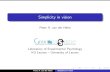 Simplicity in vision - KU Leuvenu0084530/reprints/siv-lecture.pdf · Simplicity in vision: Topics Theoretical cycle Empirical cycle Tractability cycle The computability of simplicity