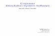 Empower Dissolution System Software · The Empower Dissolution System Software Quick Start Guide describes the basics of how ... Chapter 5 describes how to review dissolution data