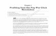 Chapter 1 Profiting from the Pay-Per-Click Revolution ...€¦ · Chapter 1 Profiting from the Pay-Per-Click Revolution In This Chapter Introducing AdWords Understanding the difference