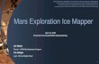 Mars Exploration Ice Mapper - NASA...Mars Exploration Ice Mapper Evolution 3 NASA Moon to Mars (M2M) studies identified ice as a critical element of human exploration of Mars • Accessible