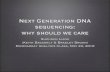 Next Generation DNA sequencing: why should we care€¦ · Next Generation DNA sequencing: why should we care Shoudan Liang (Keith Baggerly & Bradley Broom) Microarray Analysis Class,
