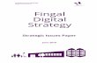 Fingal Digital Strategy · Fingal County Council Digital Strategy 2 June 2019 1 The Purpose of this Issues Paper This Public Consultation will run from Tuesday 4th June to Friday