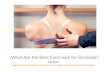 What Are the Best Exercises for Scoliosis? · 3. Double Curve, Primary Lumbar: Performing side plank on the convex lumbar side may be beneﬁcial, but the thoracic concavity may become