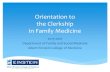 Orientation to the Clerkship in Family Medicineemed.einstein.yu.edu/auth/pdf/138867.pdf · Orientation to the Clerkship in Family Medicine 2015-2016 Department of Family and Social