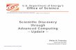 Office of Science Scientific Discovery through Advanced ... · sets (obtained from scientific user and simulations) SciDAC Goals. U.S. Department of Energy Office of Science Scientific