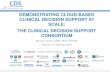 Demonstrating Cloud-based Clinical Decision Support at ... · demonstrating cloud-based clinical decision support at scale: the clinical decision support consortium . brian e. dixon,