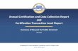 Annual Certification and Data Collection Report and Certification Transaction Level Report and ACR... · 2020-05-07 · Summary: The CDFI Fund is soliciting public comment on proposed