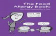 The Food Allergy Book - Wrightslaw · 2014-07-03 · Food Allergy vs. Food Intolerance Food intolerances, such as lactose intolerance, are often confused with food allergies because