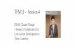 TPM11 Session 4 · 2015-05-19 · • T. Masui, T. Hanaoka, G. Hibino, G. Kurata: Local socio-economic scenario development based on SSPs (Shared Socio-economic Pathways) • T. Hanaoka,