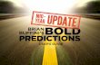 USER’S GUIDE - Buffini and Company€¦ · BOLD PREDICTIONS FOR EXTRAORDINARY RESULTS This user’s guide will review highlights and applications of Brian Buffini’s Bold Predictions: