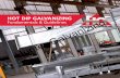 HOT DIP GALVANIZING Fundamentals & Guidelines Galvanizing...Dip Galvanizing – a process comprising of pre-treatment, and molten zinc baths in which steel products are dipped so as