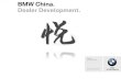 BMW Group Investor Relations BMW China. Capital Markets Day …€¦ · 17-09-2010  · Western China Dealers. •RDC Shanghai supplies Central China Dealers. •RDC Foshan supplies