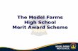 The Model Farms Merit Award Scheme · 2019-10-23 · Silver + Silver = Gold Award Gold + Gold = Gold Medallion. Wellbeing System. Anti- Bullying Policy Every person at Model Farms