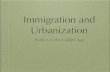 Immigration and Urbanization - BARNEY'S Immigration and Urbanization Politics in the Gilded Age. The