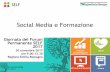 Social Media e Formazione - Homepage — SELFSocial Media e Formazione Giornata del Forum Permanente SELF 2017 30 novembre 2017 ore 9.00-13.30 ... social come strumenti di marketing