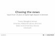 Chasing the news - International Federation of Library ... · Chasing the news report from 10 years of digital legal deposit in Denmark Tonny Skovgård Jensen . Director, National