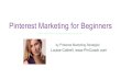 Pinterest Marketing for Beginners · Stunning Imagery . vs. Or Effective Graphic Design . SEO Skills . Curation & Consistency . Ready to Learn How? PART 2: Getting Started with Pinterest